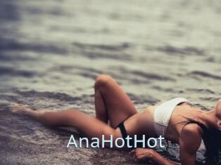 AnaHotHot