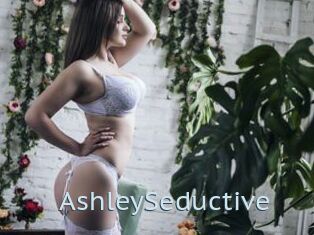 AshleySeductive