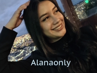 Alanaonly