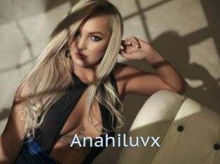 Anahiluvx