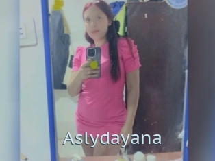 Aslydayana