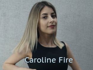 Caroline_Fire