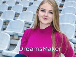 DreamsMaker