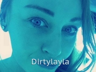 Dirtylayla