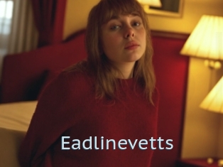 Eadlinevetts