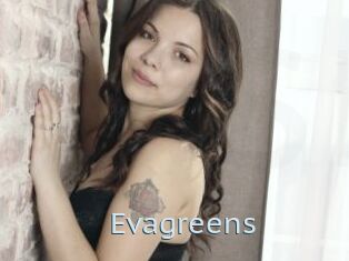 Evagreens