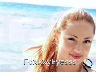 FoxxxyEyesss