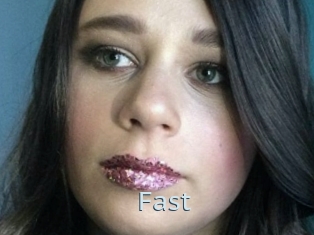 Fast