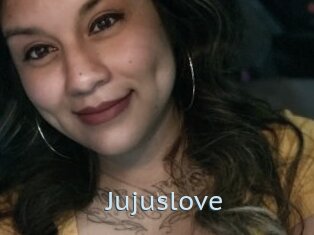 Jujuslove