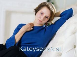 Kaleysensical