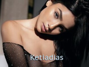 Ketiadias