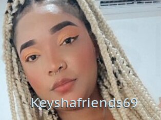 Keyshafriends69