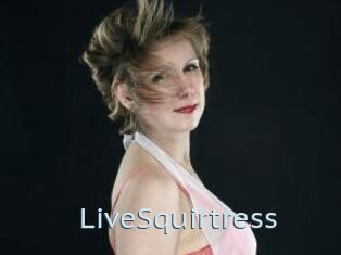LiveSquirtress