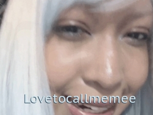 Lovetocallmemee