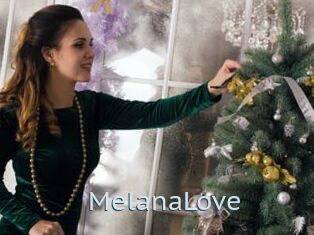 MelanaLove