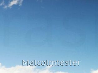 Malcolmtester