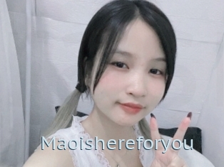 Maoishereforyou