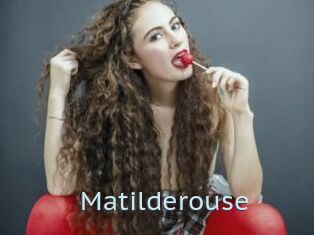 Matilderouse