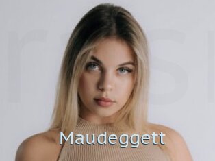 Maudeggett