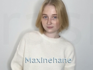 Maxinehane