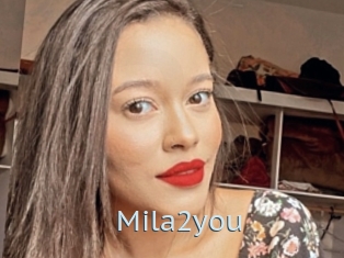 Mila2you