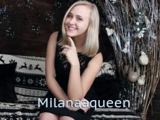 Milanaaqueen