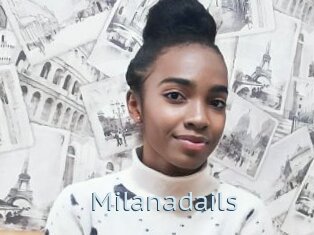 Milanadails