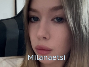 Milanaetsi