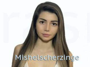 Mishelscherzinge