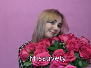 Misslively