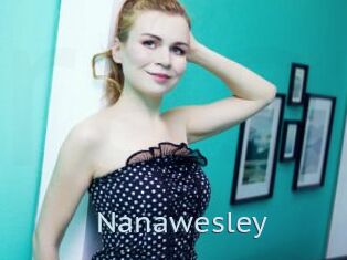 Nanawesley