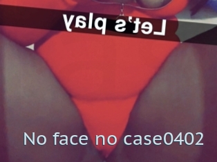 No_face_no_case0402