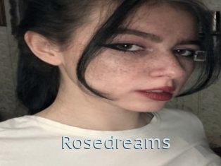 Rosedreams