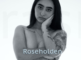 Roseholden