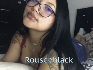 Rouseeblack