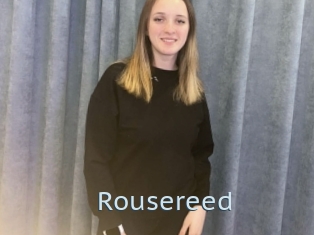 Rousereed