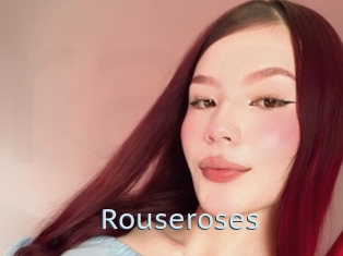 Rouseroses