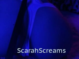 ScarahScreams