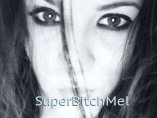 SuperBitchMel
