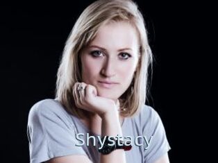 Shystacy