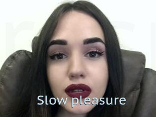 Slow_pleasure