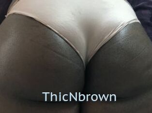 ThicNbrown