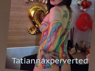 Tatiannaxperverted