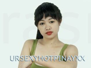 URSEXYHOTPINAYXX