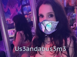 Us3andabus3m3