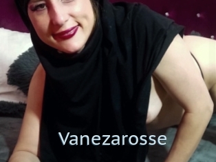 Vanezarosse