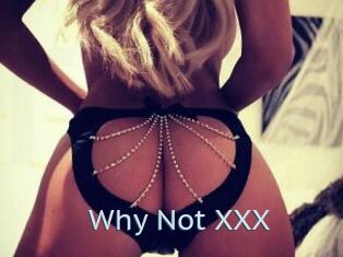 Why_Not_XXX