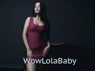 WowLolaBaby