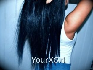 YourXGirl