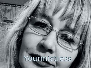 Yourmistress